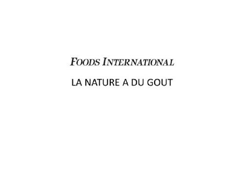 Foods International LA NATURE A DU GOUT trademark