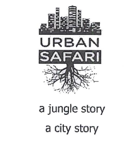 URBAN SAFARI a jungle story a city story trademark