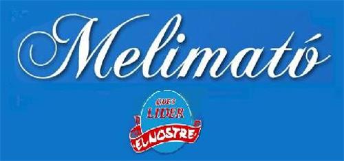 MELIMATÓ  QUE'S LIDER EL NOSTRE trademark