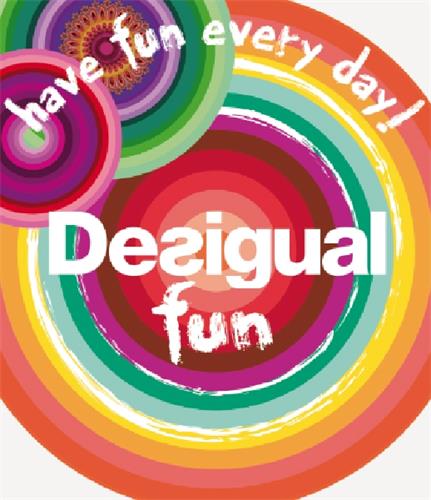 have fun every day!DESIGUAL fun. trademark