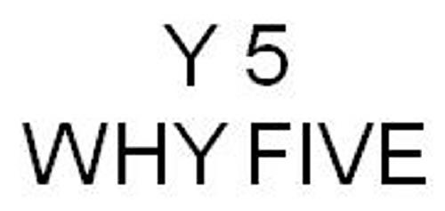 Y 5 WHY FIVE trademark