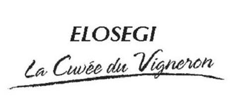 ELOSEGI LA CUVEE DE VIGNERON trademark