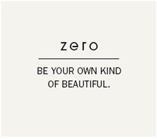 zero BE YOUR OWN KIND OF BEAUTIFUL trademark