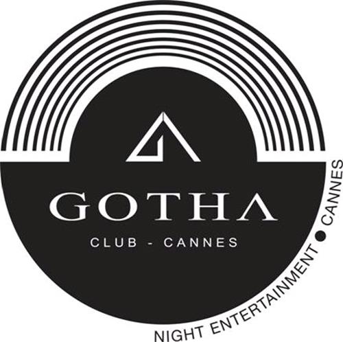 GOTHA CLUB - CANNES NIGHT ENTERTAINMENT . CANNES trademark