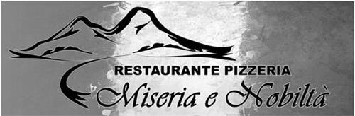 RESTAURANTE PIZZERIA MISERIA E NOBILTÀ trademark