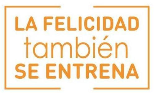 LA FELICIDAD TAMBIÉN SE ENTRENA trademark