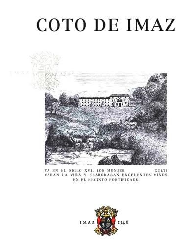 COTO DE IMAZ YA EN EL SIGLO XVI, LOS MONJES CULTIVABAN LA VIÑA Y ELABORABAN EXCELENTES VINOS EN EL RECINTO FORTIFICADO IMAZ 1548 trademark