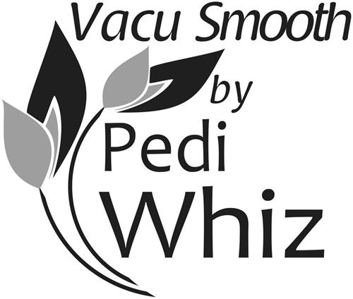 VACU SMOOTH BY PEDIWHIZ trademark