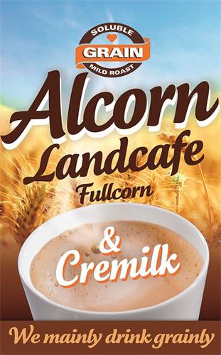 Alcorn Landcafe Fullcorn & Cremilk SOLUBLE GRAIN MILD ROAST We mainly drink grainly trademark