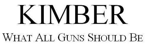 KIMBER WHAT ALL GUNS SHOULD BE trademark